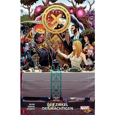 Abbildung von Die unsterblichen X Men: Bd. 1: der Zirkel Mächtigen