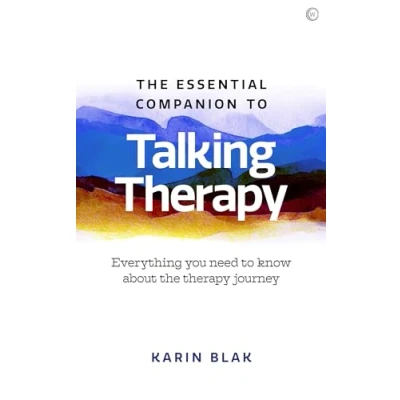 Abbildung von the Essential Companion to Talking Therapy: Everything you need know about therapy journey