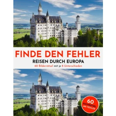 Abbildung von Finde den Fehler Reisen in Europa 60 Suchbilder Rätsel je 8 Fehlersuchbuch für Jugendliche und Erwachsene