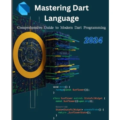 Abbildung von Mastering Dart Language: Comprehensive Guide to Modern Programming