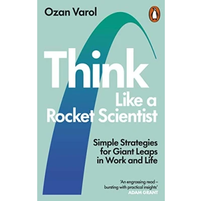 Abbildung von Think Like a Rocket Scientist: Simple Strategies for Giant Leaps in Work and Life