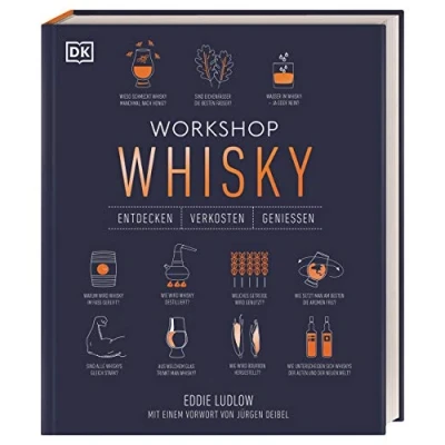 Abbildung von Workshop Whisky: Whisky Tasting mit Verkostungsvorschlägen und umfangreichem Wissen (Entdecken. Verkosten. Genießen.)