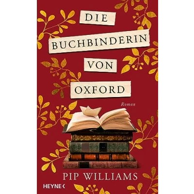 Abbildung von Die Buchbinderin von Oxford: Roman Der Nr. 1 Bestseller aus Australien