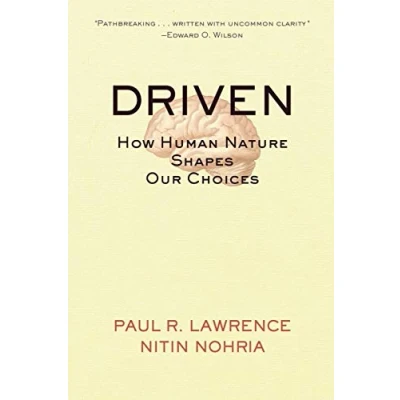 Abbildung von Driven: How Human Nature Shapes Our Choices (J B Warren Bennis Series)