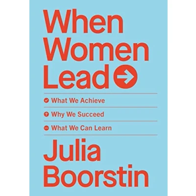 Abbildung von When Women Lead: What We Achieve, Why Succeed and Can Learn