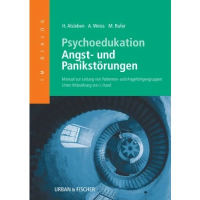 Abbildung von Psychoedukation bei Angst und Panikstörungen: Manual zur Leitung von Patienten Angehörigengruppen