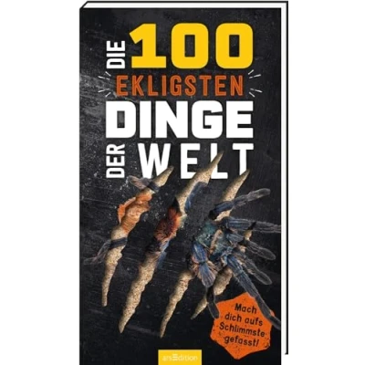 Abbildung von Die 100 ekligsten Dinge der Welt: Mach dich aufs Schlimmste gefasst! Ultimativer Überlebensguide für Kinder ab 9 Jahren