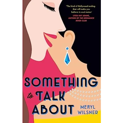 Abbildung von Something to Talk About: the perfect feel good love story escape with this year