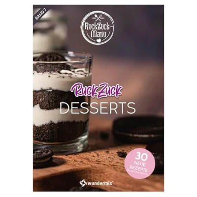 Abbildung von RuckZuck Desserts Band 7: 30 neue Rezepte für den Thermomix®