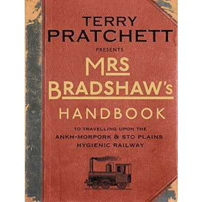 Abbildung von Mrs Bradshaw&#039;s Handbook: the essential travel guide for anyone wanting to discover sights and sounds of Sir Terry Pratchett’s amazing Discworld