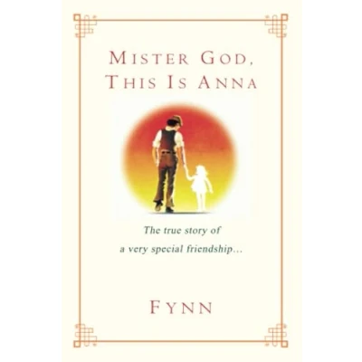 Abbildung von Mister God, This Is Anna: The True Story of a Very Special Friendship