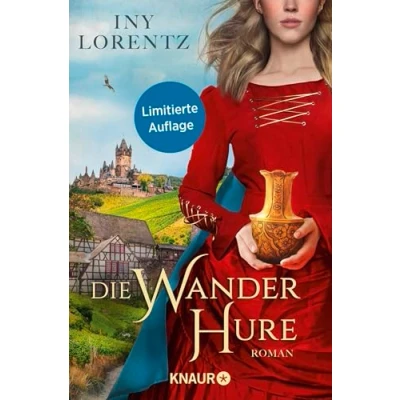 Abbildung von Die Wanderhure: Roman historische Erfolgsserie der Bestseller Autorin Iny Lorentz