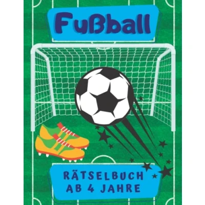 Abbildung von Fußball Rätselbuch ab 4 Jahre: Das große Mal und für Kinder Mit Denk Suchspielen, Labyrinthe, Fehler suchen, Punkt zu Punkt, ... Mädchen Jungen