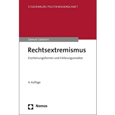 Abbildung von Rechtsextremismus: Erscheinungsformen und Erklärungsansätze (Studienkurs Politikwissenschaft)