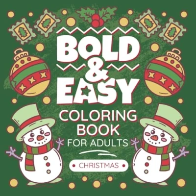Abbildung von Christmas Coloring Book For Adults: Bold &amp; Easy Designs With Festive Wreaths, Cute Gnomes, Winter Trees, Cozy Scenes and More! (Bold Lines Collection)