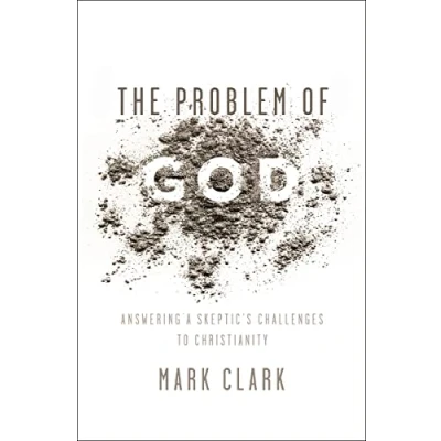 Abbildung von The Problem of God: Answering a Skeptic’s Challenges to Christianity