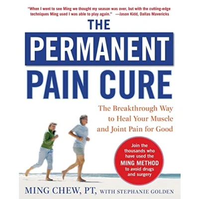 Abbildung von The Permanent Pain Cure: Breakthrough Way to Heal Your Muscle and Joint for Good (PB)