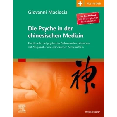 Abbildung von Die Psyche in der chinesischen Medizin: Behandlung von emotionalem und psychischem Ungleichgewicht mit Akupunktur Kräutern Zugang zum Elsevier Portal