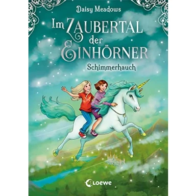 Abbildung von Im Zaubertal der Einhörner (Band 2) Schimmerhauch: Kinderbuch zum ersten Selberlesen für Mädchen und Jungen ab 7 Jahre