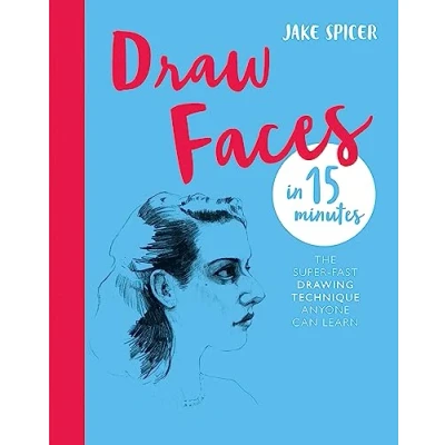Abbildung von Draw Faces in 15 Minutes: Amaze your friends with portrait skills (Draw Minutes)