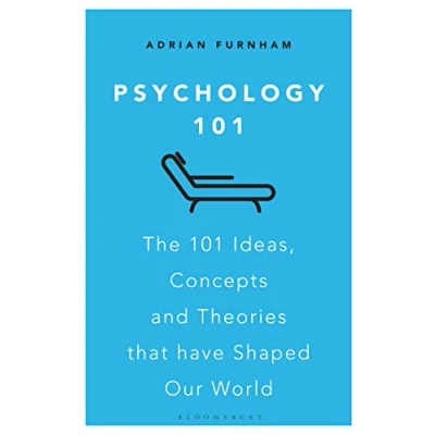 Abbildung von Psychology 101: The 101 Ideas, Concepts and Theories that Have Shaped Our World