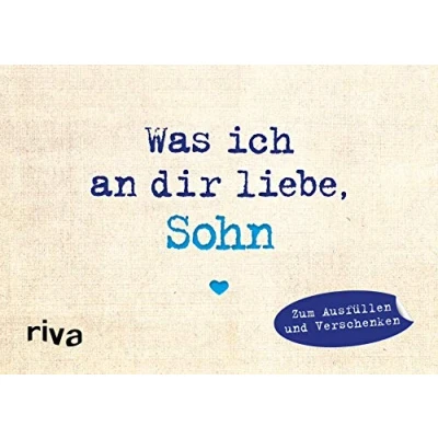 Abbildung von Was ich an dir liebe, Sohn Miniversion: Zum Ausfüllen und Verschenken (WIADL, Band 21)