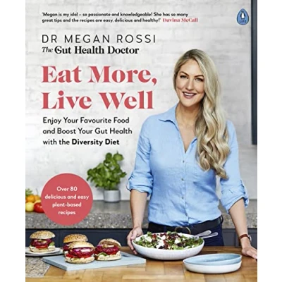 Abbildung von Eat More, Live Well: The Sunday Time bestselling Diversity Diet recipe book and gut health guide