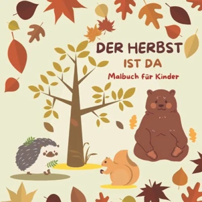 Abbildung von Der Herbst ist da Malbuch für Kinder: Jahreszeiten Kinder herbstliche Ausmalbilder
