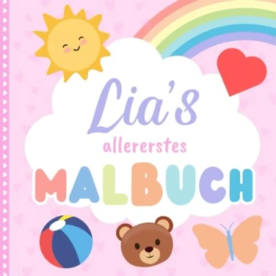 Abbildung von Lia&#039;s allererstes Malbuch: Personalisiertes Kritzelbuch für Lia ab 1 Jahr