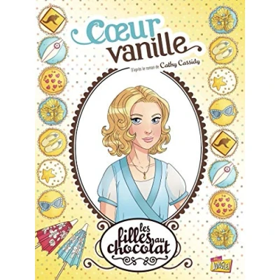 Abbildung von Les filles au chocolat Tome 5 Coeur Vanille