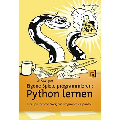 Abbildung von Eigene Spiele programmieren Python lernen: Der spielerische Weg zur Programmiersprache