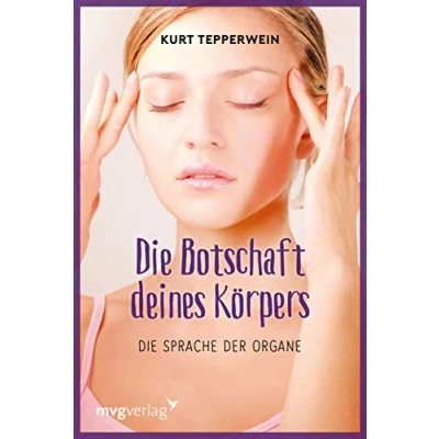 Abbildung von Die Botschaft deines Körpers: Sprache der Organe