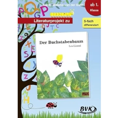 Abbildung von Literaturprojekt zu &quot;Der Buchstabenbaum&quot;: 1. 2. Klasse (Literaturprojekte) (BVK Literaturprojekte: Lesebegleitmaterial für den Deutschunterricht)