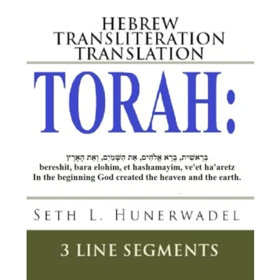 Abbildung von Torah: Hebrew Transliteration Translation: Genesis, Exodus, Leviticus, Numbers &amp; Deuteronomy: Hebrew+Transliteration+English 3 Line Segments (Big ... Translation, Band 1)