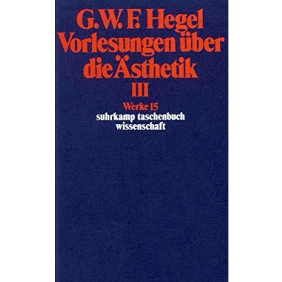 Abbildung von Werke in 20 Bänden mit Registerband: 15: Vorlesungen über die Ästhetik III (suhrkamp taschenbuch wissenschaft)