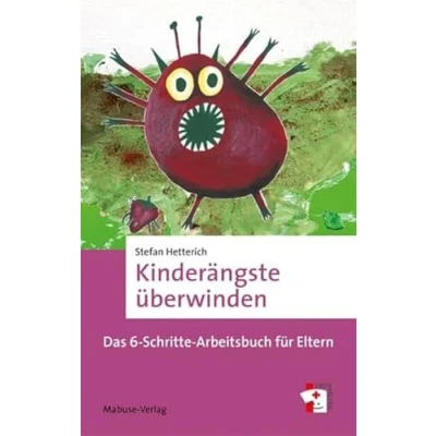 Abbildung von Kinderängste überwinden. Das 6 Schritte Arbeitsbuch für Eltern (Erste Hilfen, Band 18)