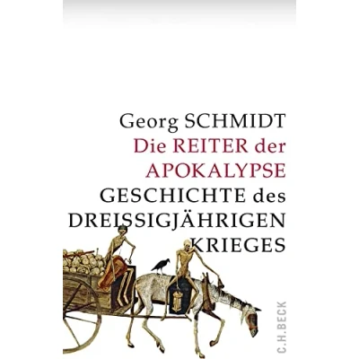 Abbildung von Die Reiter der Apokalypse: Geschichte des Dreißigjährigen Krieges