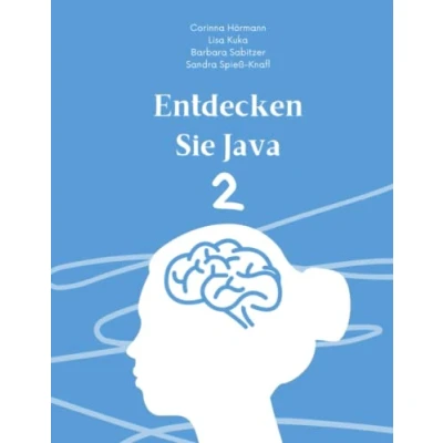Abbildung von Entdecken Sie Java 2: Programmieren lernen und üben mit Musterlösungen