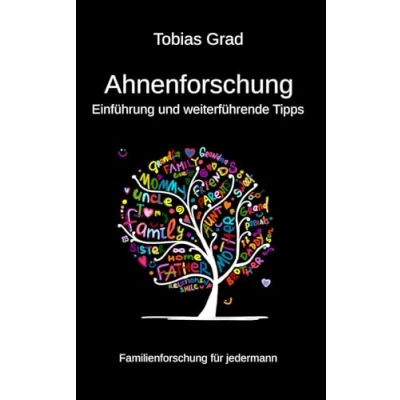 Abbildung von Ahnenforschung Einführung und weiterführende Tipps: Familienforschung für jedermann