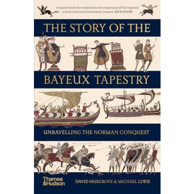 Abbildung von the Story of Bayeux Tapestry: Unravelling Norman Conquest