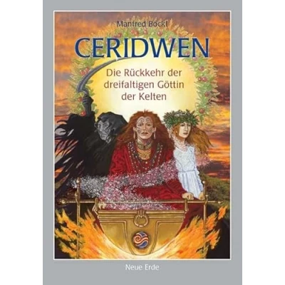 Abbildung von Ceridwen: Die Rückkehr der dreifaltigen Göttin Kelten.