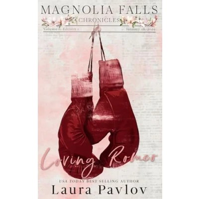 Abbildung von Loving Romeo: Special Edition Paperback (Magnolia Falls Series Edition, Band 1)