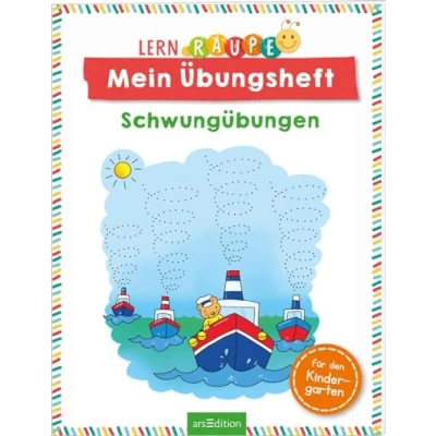 Abbildung von Lernraupe Mein Übungsheft Schwungübungen: für den Kindergarten Aufgaben und Übungen Kinder ab 3 Jahren