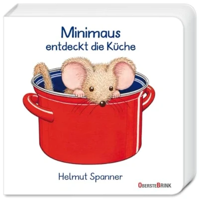 Abbildung von Minimaus entdeckt die Küche: Mit der kleinen Maus Welt entdecken und benennen: Szenen aus dem Kinderalltag. Ein gereimtes Kinderbuch ab 1 Jahr