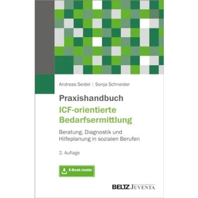 Abbildung von Praxishandbuch ICF orientierte Bedarfsermittlung: Beratung, Diagnostik und Hilfeplanung in sozialen Berufen. Mit E Book inside