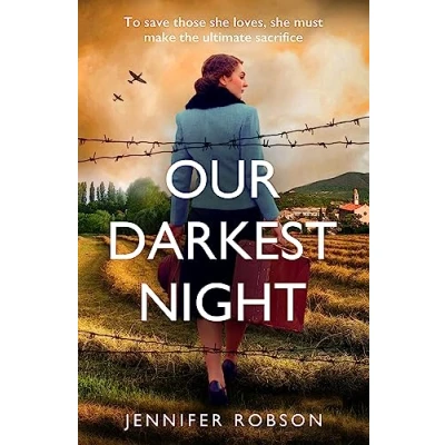 Abbildung von Our Darkest Night: Inspired by true events, a powerfully moving story of love and sacrifice in World War Two Italy