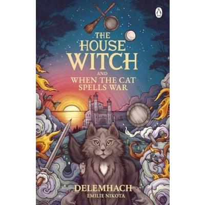 Abbildung von The House Witch and When Cat Spells War: perfect cosy fantasy romance for lovers of heartwarming stories (The Witch, 3)