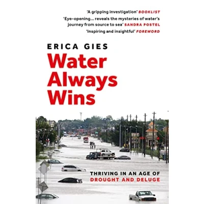 Abbildung von Water Always Wins: Thriving in an Age of Drought and Deluge