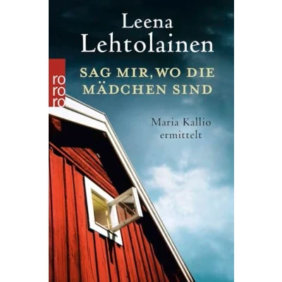 Abbildung von Sag mir, wo die Mädchen sind: Ein Finnland Krimi