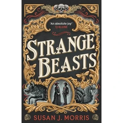 Abbildung von Strange Beasts: A thrilling gaslamp fantasy with stabby heroines, set in the worlds of Sherlock Holmes and Dracula